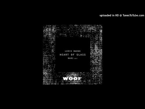 Loris Buono - Heart Of Glass (Nari Edit)