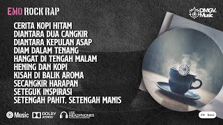Download lagu [Part 62] HENING DAN KOPI Full Album | Duet Vocal Emo Rap Rock #dmgvmusic #emoraprock mp3