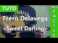 Fréro Delavega - Sweet Darling - TUTO Guitare ...