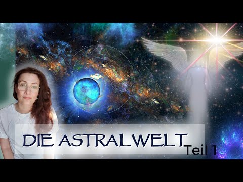 Die NIEDERE Astralwelt- warum sie so gefährlich ist- Teil 1