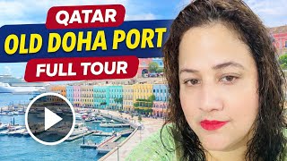 Old Doha Port Qatar | Beautiful Cruise Terminal | Mina District Complete Guide