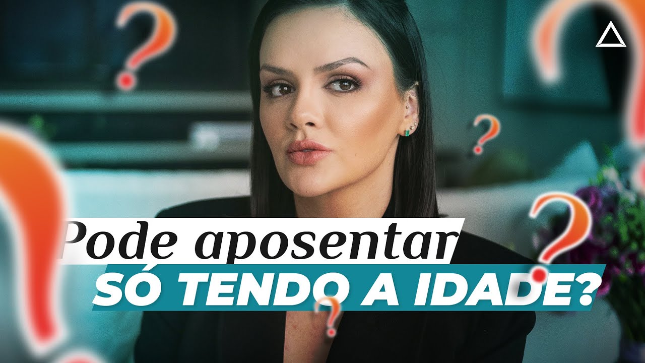 Tem como se aposentar apenas por idade?