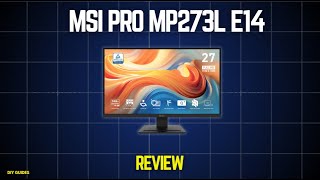 MSI PRO MP273L E14 Review: Best 27" 144HZ FHD Monitor For You? Worth The Upgrade?
