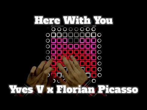 Yves V x Florian Picasso - Here With You //Launchpad Pro Cover//