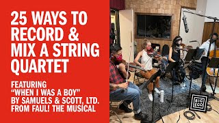 25 Ways to Record & Mix a String Quartet
