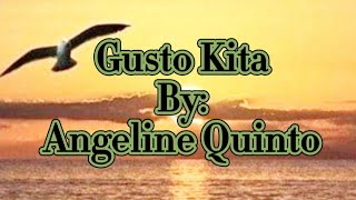 Gusto Kita~ Angeline Quinto (Karaoke Version)