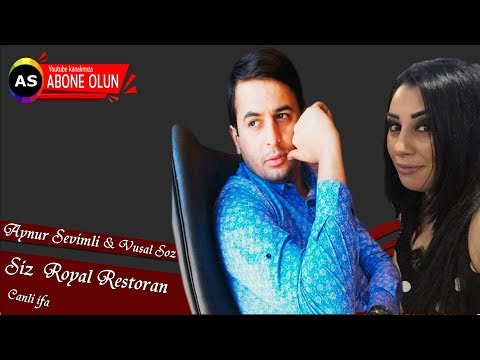 Aynur Sevimli & Vüsal Söz SÌZ Röyal Restoran Canli ifa