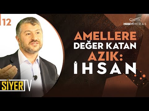 Amellere Değer Katan Azık: İhsan | Muhammed Emin Yıldırım (12. Ders)