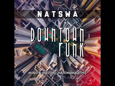 Natswa - Downtown Funk (Unreleased)