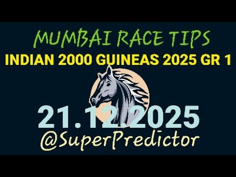 | MUMBAI RACE TIPS | | 21.12.2025 | | Tips & Analysis | | INDIAN 2000 GUINEAS | #mumbairacetips