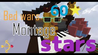 My Bed wars Montage