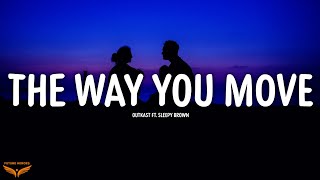 Download lagu Outkast - The Way You Move (Lyrics) ft. Sleepy Brown mp3