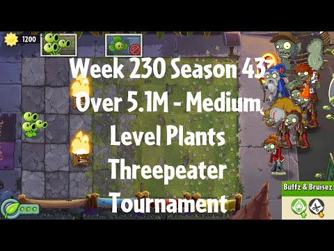(Over 5.1M - Threepeater Tournament) PvZ2 Arena Week 230 S43, Medium Level Plants - Jade League