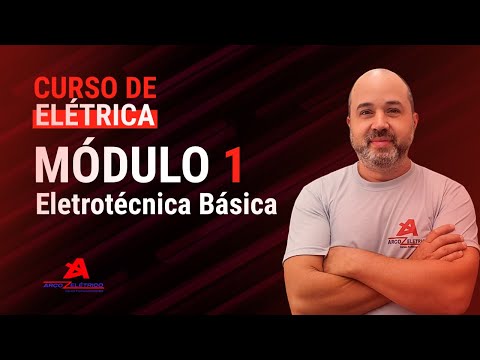 AULA 1 - GRANDEZAS ELÉTRICAS (MÓDULO I - CURSO DE ELÉTRICA)