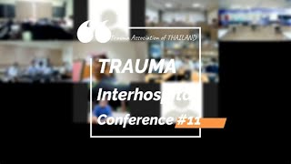 Trauma Thailand Interhospital Conference #11