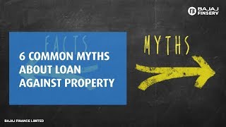 6 Common Myths about Loan Against Property