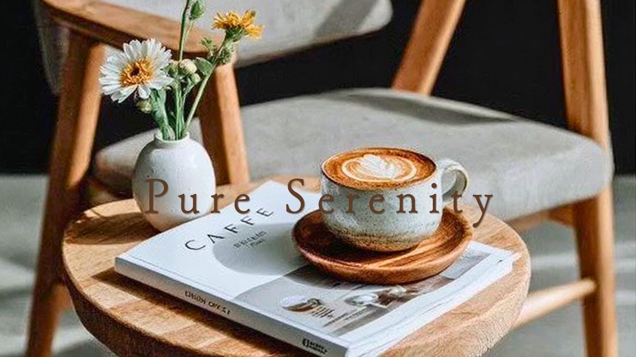 You’ve Overcome So Much — You’ll Be Okay ☕ Pure Serenity Music