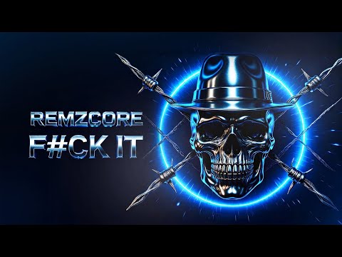 Remzcore - F#CK IT 😡