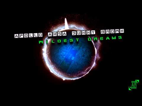 Apollo Ansa & Sunny Brown -  Wildest Dreams [Visual HD]