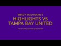 Brady's Highlights against Tampa Bay United MLS Next U17