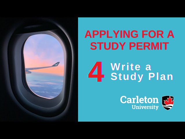 Watch Video: Applying for a Study Permit #4 Write a Study Plan