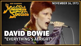 Everything&#39;s Alright - David Bowie | The Midnight Special