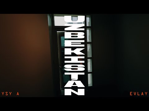 YSY A – UZBEKISTAN (PROD. EVLAY) - OFFICIAL VIDEO -