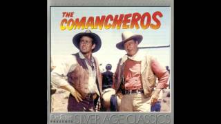The Comancheros | Soundtrack Suite (Elmer Bernstein)