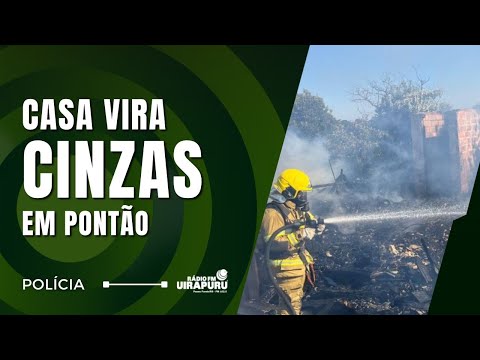 Incêndio Destrói Casa em Pontão