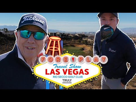 Butch Harmon Crashes Our Round - The Fore Play Travel Series, Rio Secco Golf Club