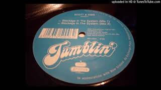 Scott & Gibb   Blockage In The System Mix 1