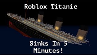 Roblox Sinking Titanic Free Video Search Site Findclip - roblox titanic sinks in 5 minutes