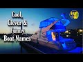 Part I - Cool, Clever & Funny Boat Names | Boat Name Ideas |Ela W