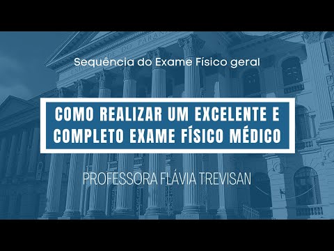 Complete sequence of the general physical examination.