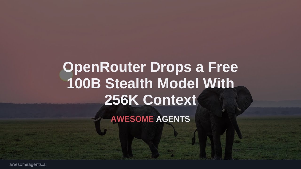 OpenRouter Drops a Free 100B Stealth Model With 256K Context