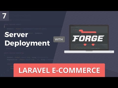 Laravel E Commerce Server Deployment w Forge Part 7