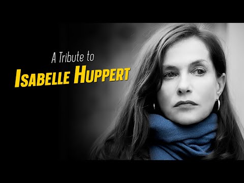 A Tribute to ISABELLE HUPPERT