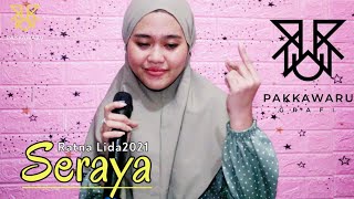 Download lagu Seraya - Ratna lida2021 || Cover version ( Selfi Yamma Lida) mp3