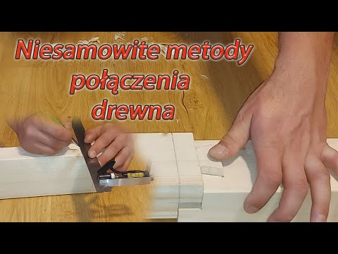 Niesamowite metody połączenia drewna #Połączenie wzdłużne na czop płetwowy #Jaskółczy ogon