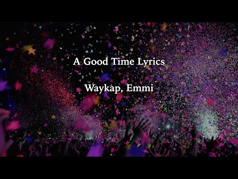 A Good Time Lyrics