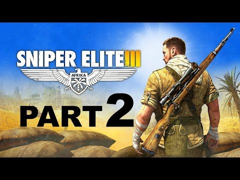 Sniper Elite 3! - Gameplay/Walkthrough - Part 2 - The Jugular!