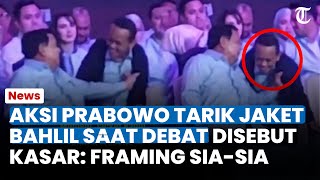 Viral! Aksi Prabowo Tarik Jaket Bahlil Lahadalia Dinilai Kasar: Cuma Panggil, Framing Sia-sia