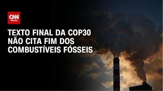Vídeo: COP30 termina sem menções a combustíveis fósseis em texto final | WW