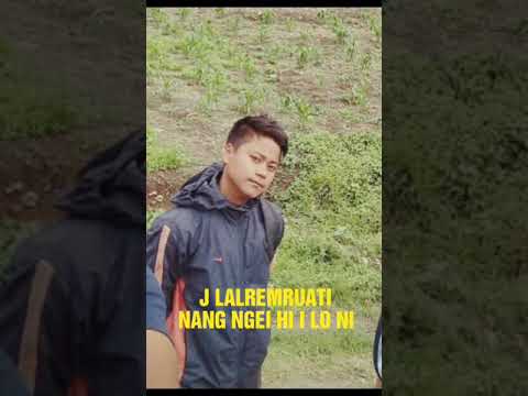 J LALREMRUATI - NANGNGEI HI I LO NI ( Audio)