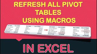 Refresh All Pivot Tables Using Macros In Excel