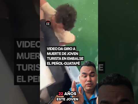Lanzan a joven de una embarcación ⛵ y muere ahogado en  el lago Peñol Antioquia Colombia