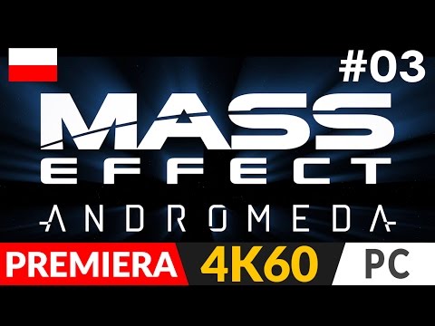 Mass Effect ANDROMEDA PL odc.3 (#3) 🌌 Ojciec | gameplay po polsku - 4K (Ultra HD)