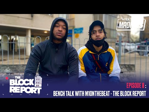 Bench Talk with M1OnTheBeat - The Block Report [EP8:S2] | @MixtapeMadness