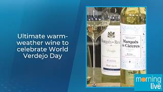 Ultimate warm-weather wine to celebrate World Verdejo Day
