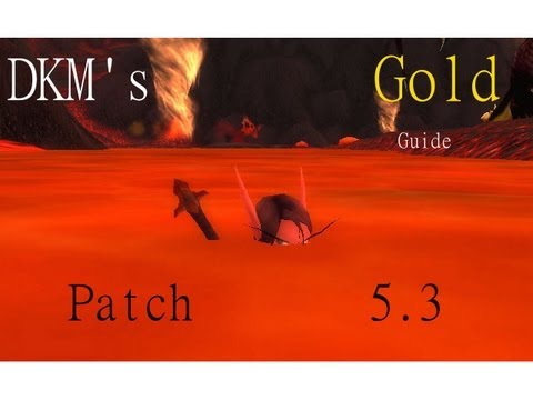 DKM's World of Warcraft 5.3 Easy GOLD guide. PvP only No AH/Professions.